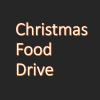 CHRISTMAS FOOD DRIVE